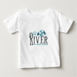 Hi River - We Meet Again Baby T-Shirt