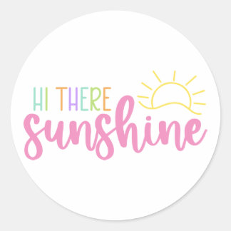 Hi there sunshine classic round sticker