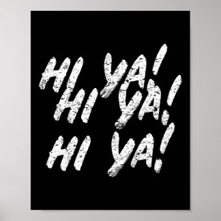 Hi Ya! Karate Martial Arts Gift For Kids Boys Girl Poster