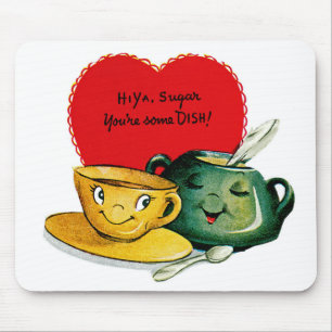 Hi Ya Sugar You're Some DISH! Mouse Pad
