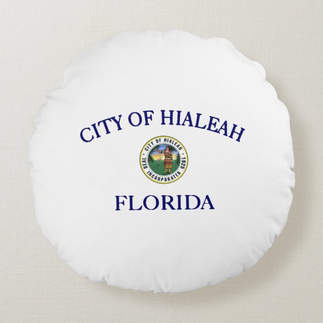 Hialeah (Florida) City flag   Round Pillow (Front)