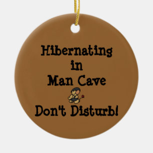 Hibernating in Man Cave Ceramic Ornament