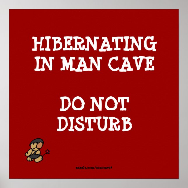 Hibernating Man Cave Poster (Front)