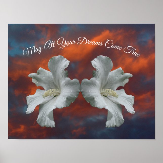 Hibiscus Flowers Dreams Come True Inspirational Poster (Front)