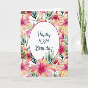 Hibiscus Garden for 53rd Birthday   Card