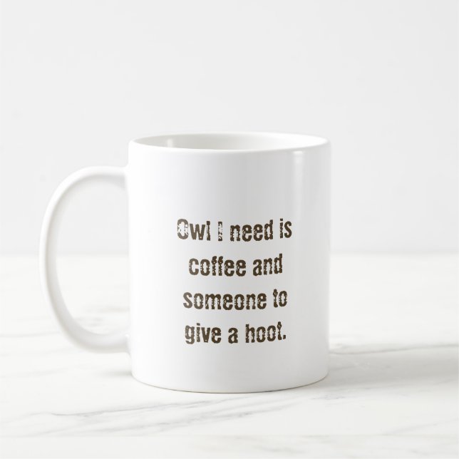 "Hibou j'ai besoin" tasse à café (Gauche)