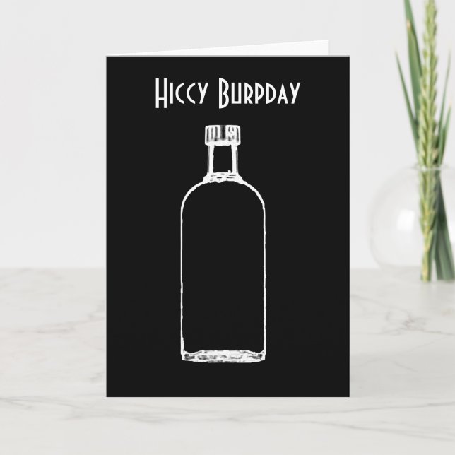 Hiccy Burpday / Happy Birthday with liquor Card (Front)