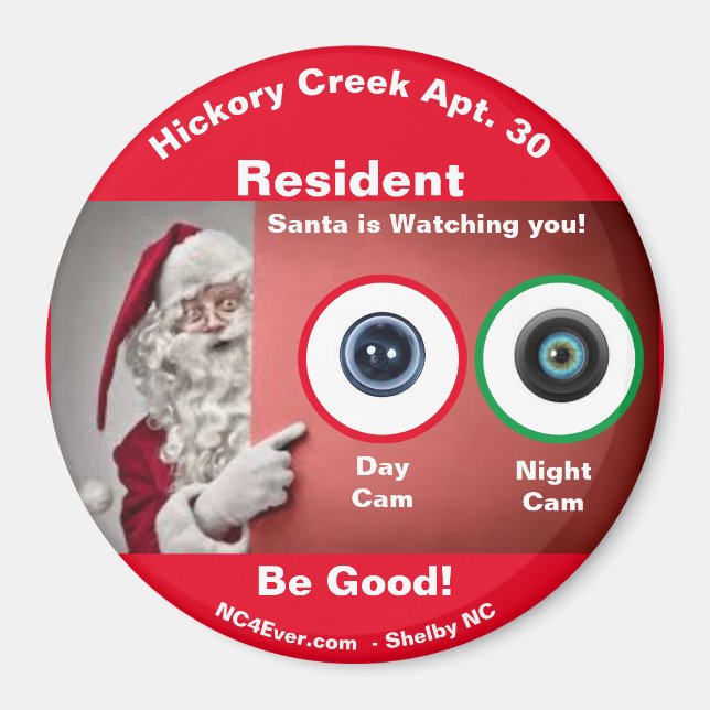 Hickory Creek Apt. 30 Santa is watching Magnet (Front)