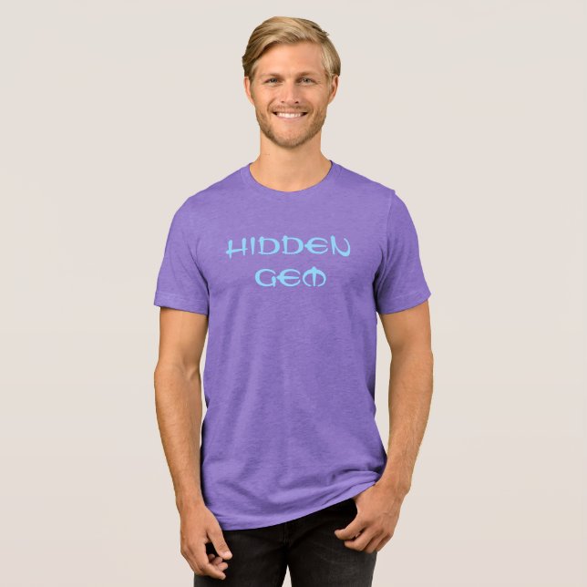 Hidden Gem T-Shirt Tri-Blend Shirt (Front Full)