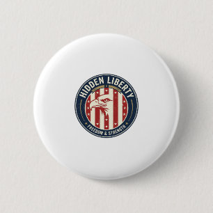 Hidden Liberty Patriotic Patriotic Optical Illusio 2 Inch Round Button