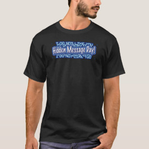 Hidden Message T Shirts Shirt Designs Zazzle CA