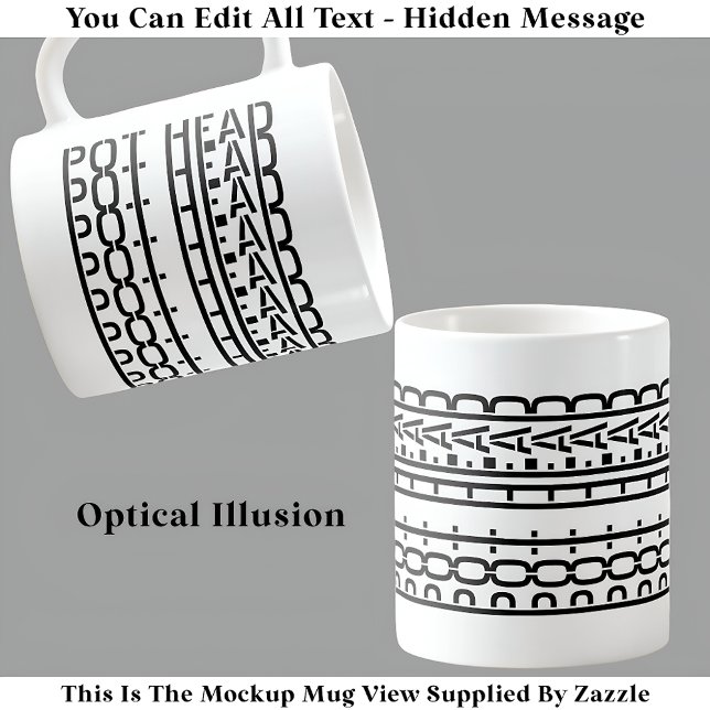 Hidden Message Pot Head Coffee Addict 119B Funny Mug (Creator Uploaded)