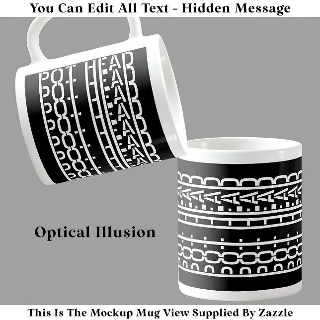 Hidden Message Pot Head Coffee Addict 119W Funny Mug (Creator Uploaded)