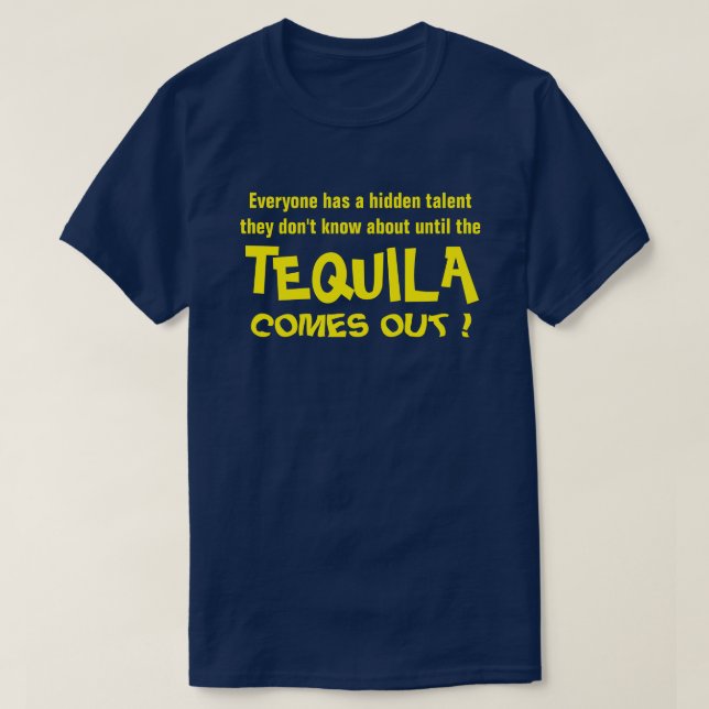 Hidden Talent TEQUILA Party Shirt (Design Front)