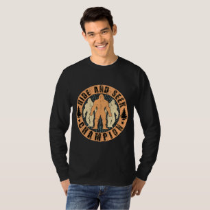 Hide and Seek Bigfoot T-Shirt Funny man women Tee