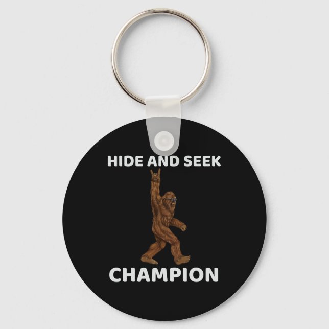 Hide And Seek Champion  Bigfoot Fun Saying Big Foo Keychain (Front)