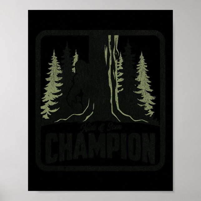 Hide And Seek Champion Funny Bigfoot Sasquatch Tee Poster (Front)