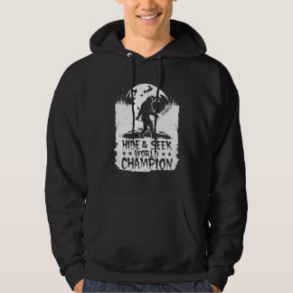 Hide And Seek World Champion Bigfoot Quote Funny S Hoodie