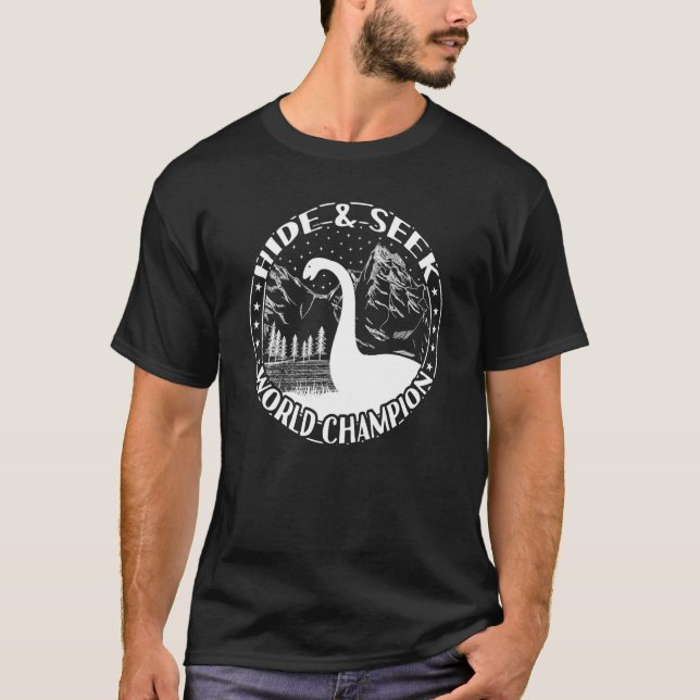 Hide And Seek World Champion Loch Ness Monster Nes T-Shirt (Front)