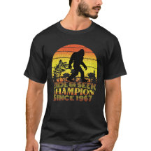 Hide And Seek World Champion Tshirt, Bigfoot Shirt