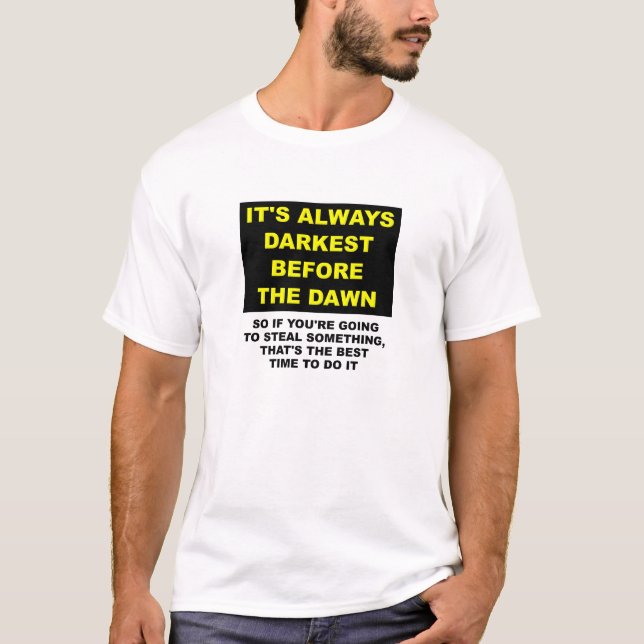 Hide the Bodies Before Dawn Funny T-shirt (Front)