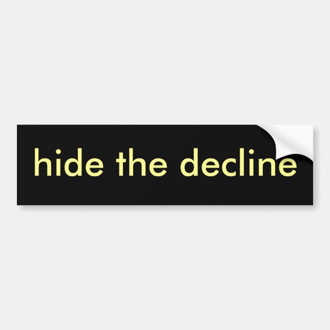hide the decline bumper sticker (Front)