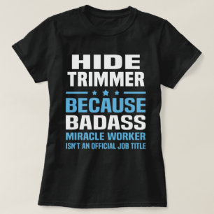 Hide Trimmer T-Shirt