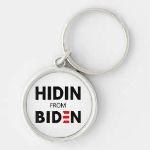 HIDEN FROM BIDEN funny meme political Joe Campaign Keychain