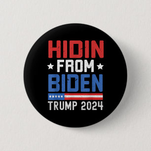 Hidin From Biden Kids Men Trump 2024 Funny Anti Jo 2 Inch Round Button