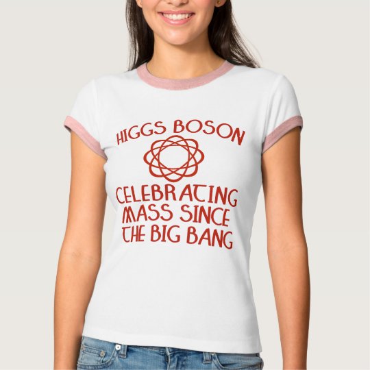 Higgs Boson Celebrating Mass Since the Big Bang T-Shirt