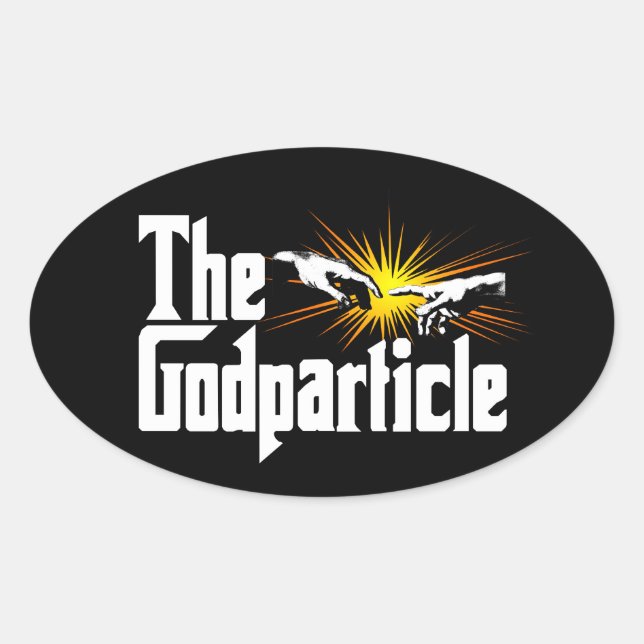 Higgs Boson The Godparticle - Funny Physics Nerd Oval Sticker (Front)