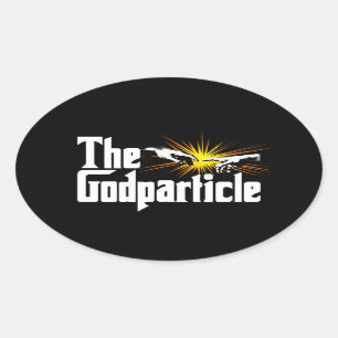 Higgs Boson The Godparticle - Funny Physics Nerd Oval Sticker