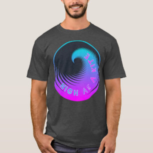 High as a kite T-Shirt