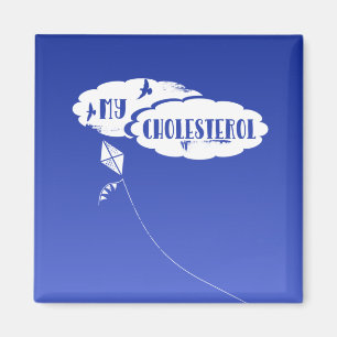 High Cholesterol Funny Magnet