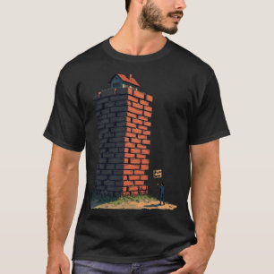 High Cost of Living Dream Home Impossible Brick Wa T-Shirt