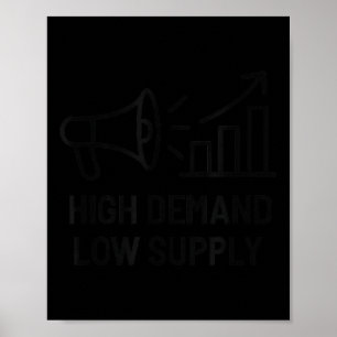 High Demand Low Supply - Business Motivational Gro Poster