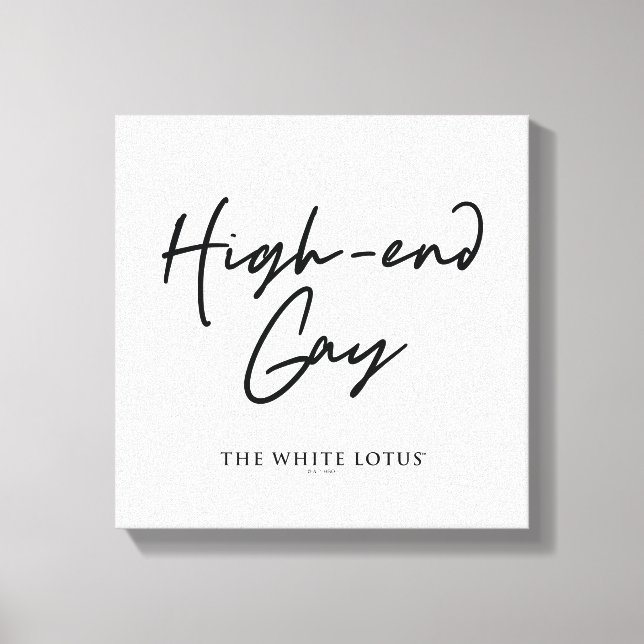 High-End Gay - The White Lotus Canvas Print (Front)