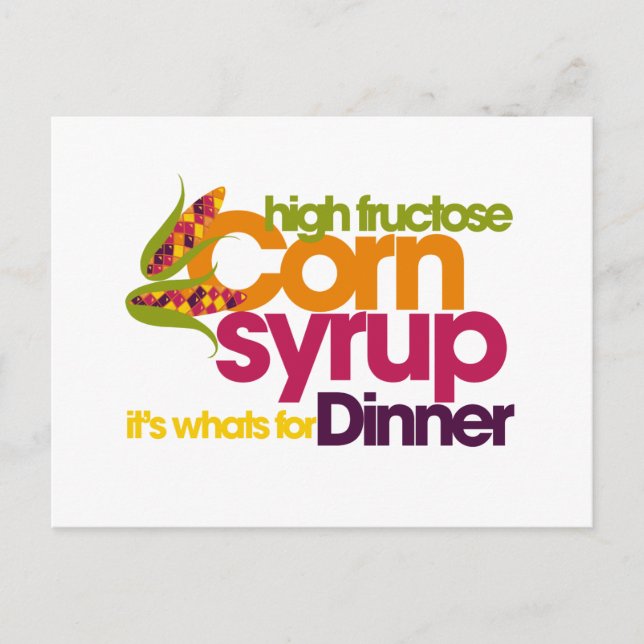 High Fructose Corn Syrup Postcard (Front)