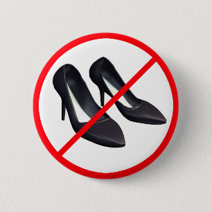 High Heels Prohibited! 2 Inch Round Button
