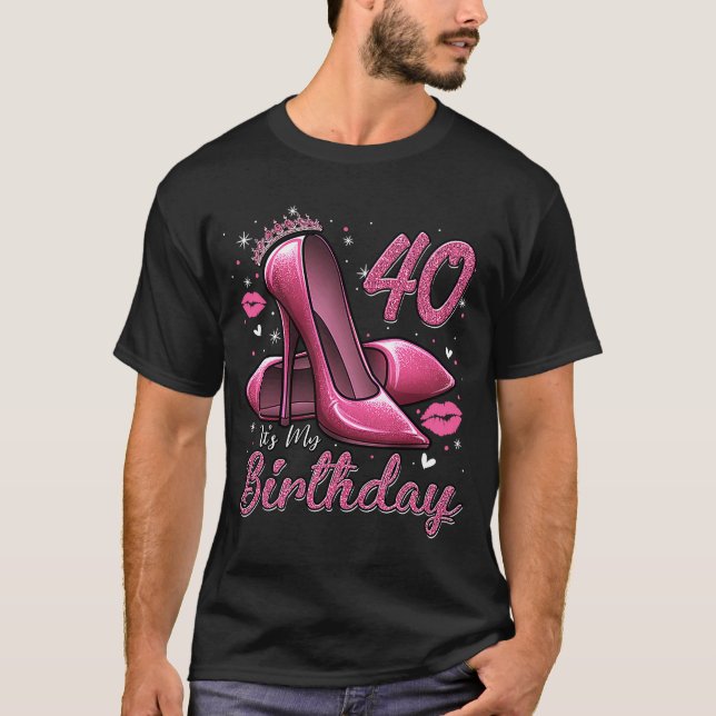 High Heels Stepping Into My 40th Birthday 40 and F T-Shirt (Front)