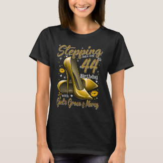 High Heels Stepping Into My 44th Birthday 44 and F T-Shirt