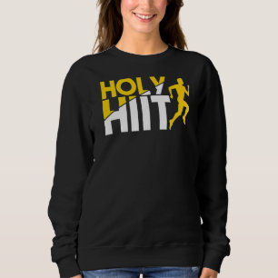 High Intensity Personal Trainer Hiit Trainer Hiit Sweatshirt