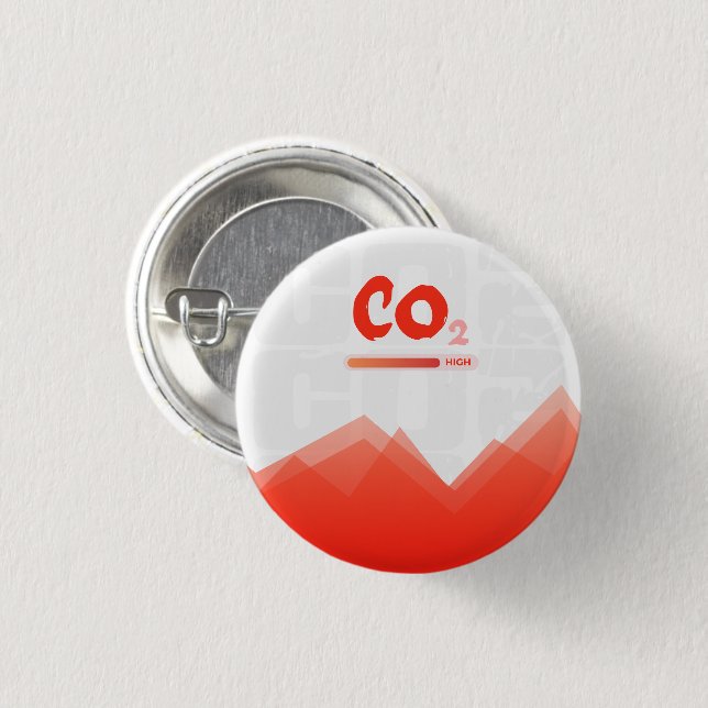 High levels of carbon dioxide pollution,colourful  1 inch round button (Front & Back)