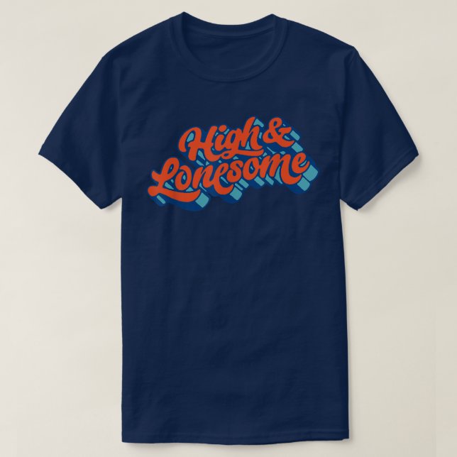 High & Lonesome Typography Bluegrass Festival Folk T-Shirt (Design Front)
