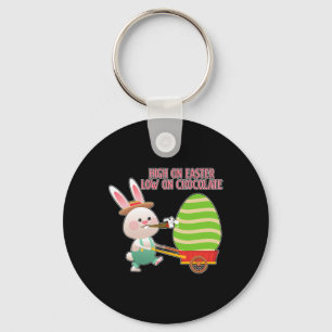High On Easter Low On Chocolate Funny Easter  Keychain