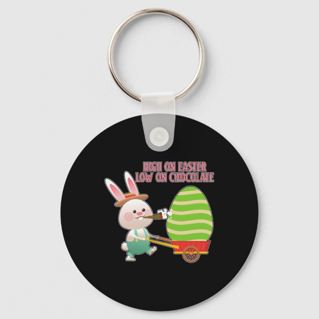 High On Easter Low On Chocolate Funny Easter  Keychain (Front)