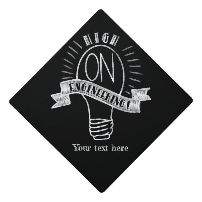 High on Engineering funny Graduation chalk sign Graduation Cap Topper (Front)