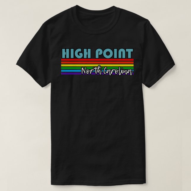 High Point North olina Pride  High Point LGBT Gift T-Shirt (Design Front)