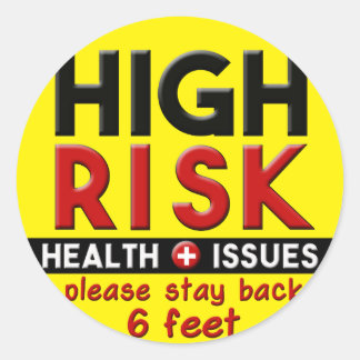 High Risk Health Issues Classic Round Sticker