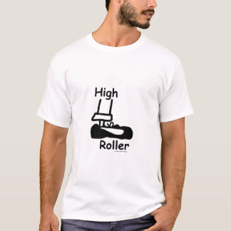 High Roller, (C) Beer League Designs T-Shirt
